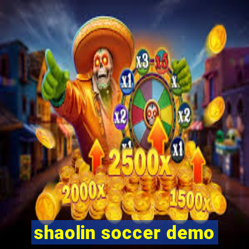 shaolin soccer demo